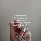 Berberine and Akkermansia for Weight Loss — How Do They Compare With Calocurb?