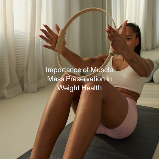 Importance of Muscle Mass Preservation in Weight Health