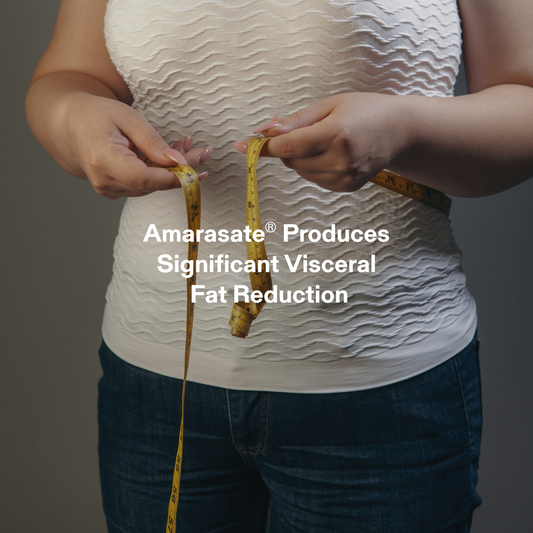 Amarasate Research Shows Significant Visceral Fat Reduction